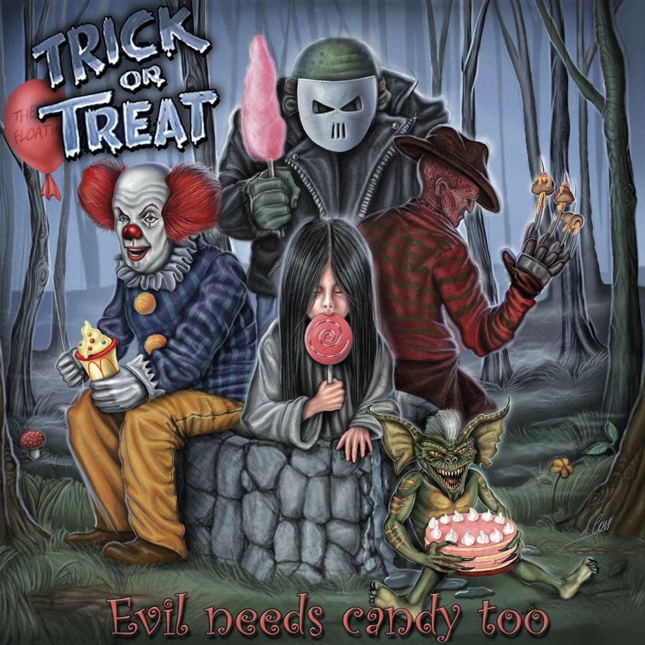 Trick Or Treat - Evil Needs Candy Too